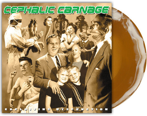Cephalic Carnage: Exploiting Dysfunction - VINYL
