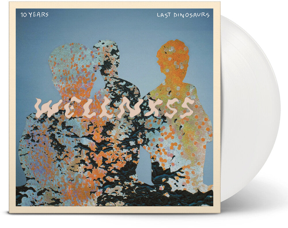 Last Dinosaurs- Wellnxss - White [Colored Vinyl] (Ofgv) (Wht) (Aniv) { VINYL LP }