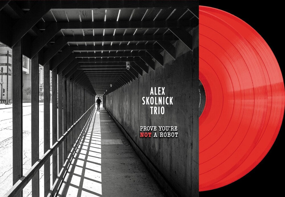 Skolnick, Alex Trio- Prove You're Not a Robot { VINYL LP }