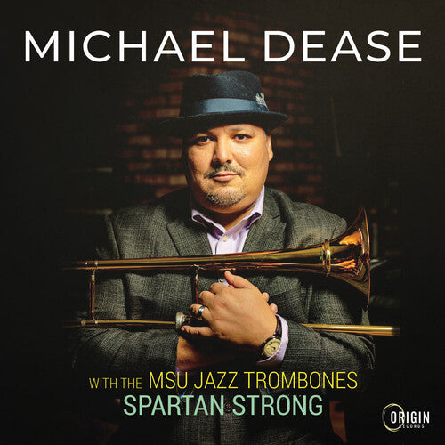 Michael Dease: MSU Jazz Trombones: Spartan Strong - CD
