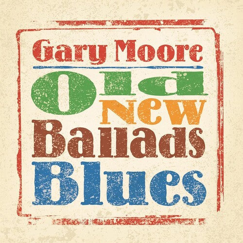 Gary Moore: Old New Ballads Blues - CD