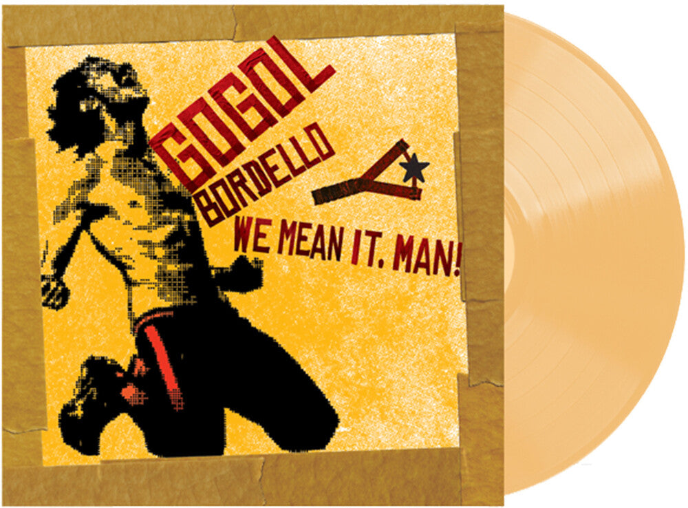Gogol Bordello- We Mean It Man [Transparent Beer Vinyl] [Indie Exclusive] { VINYL LP }