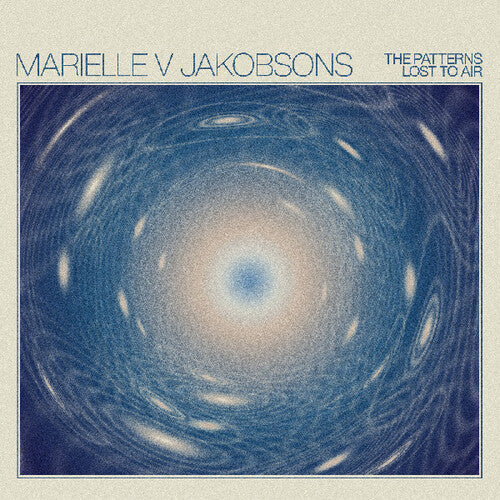 Marielle V Jakobsons: The Patterns Lost to Air - Record