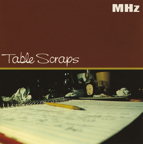 MHz: Table Scraps - Record