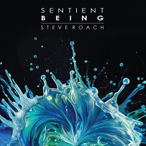 Steve Roach: Sentient Being - Record