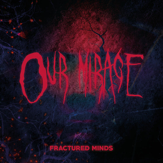 Our Mirage- Fractured Minds [Clear Vinyl] [Limited Edition] (Red) { VINYL LP }