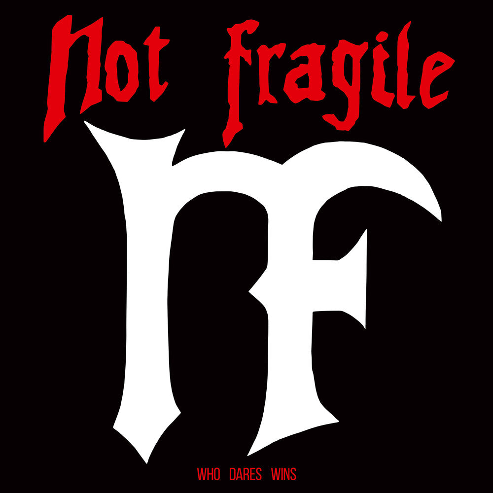 Not Fragile- Who Dares Wins (Uk) { VINYL LP }