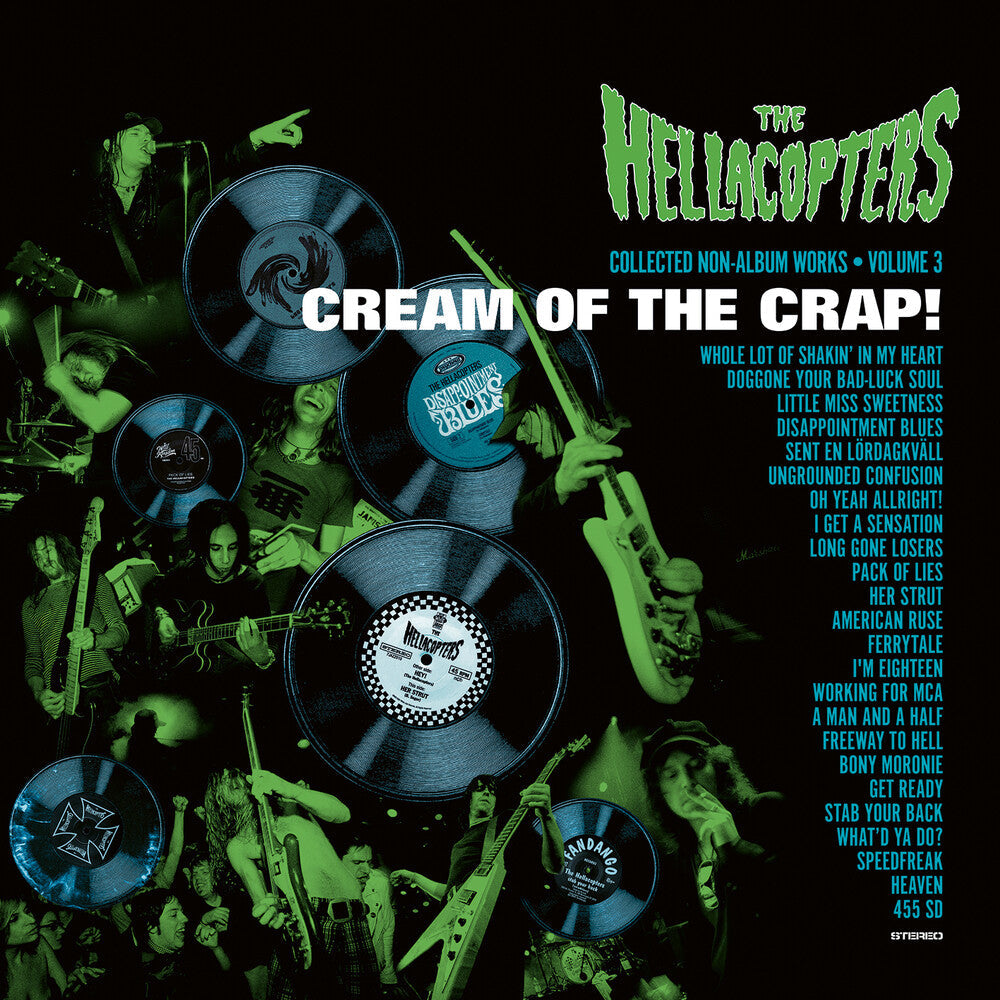 Hellacopters- Cream Of The Crap: Collected Non-Album Works Vol. 3 (Translucent Green Vinyl) { VINYL LP }