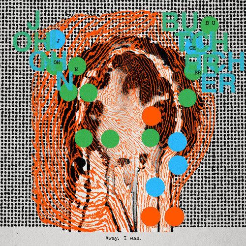 John Butcher: Away, I Was - CD