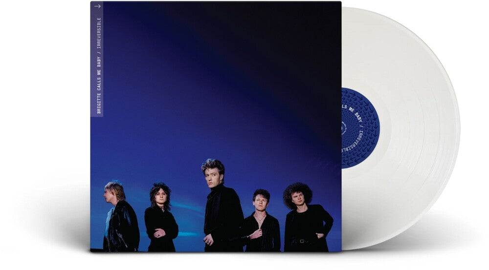Brigitte Calls Me Baby- Irreversible [White] { VINYL LP }