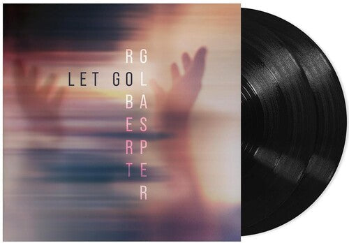 Robert Glasper: Let Go - VINYL