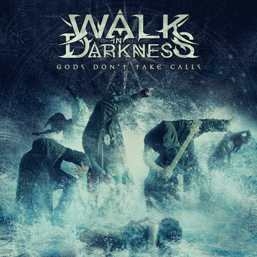 Walk in Darkness: Gods Don't Take Calls - CD