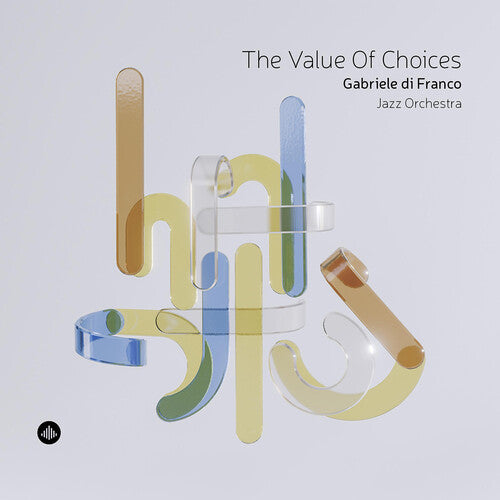 Gabriele di Franco: The Value of Choices - CD