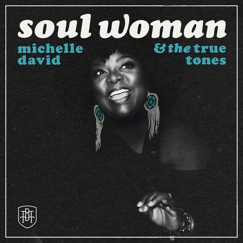 Michelle David & The True-tones: Soul Woman - CD