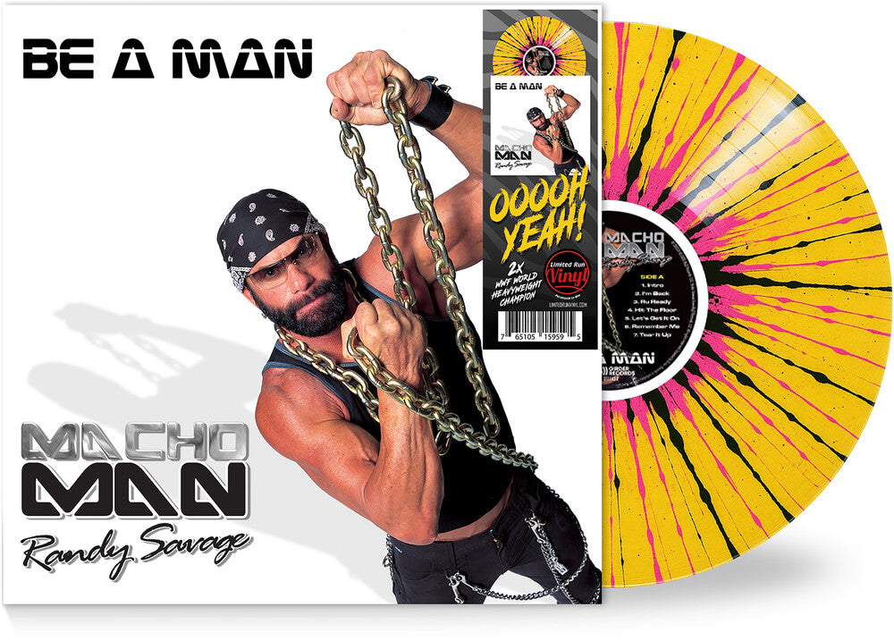Macho Man Randy Savage- Be A Man - Yellow/Black/Pink Vinyl) [Limited Edition] { VINYL LP }
