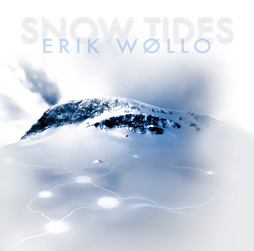 Erik Wollo: Snow Tides - Record