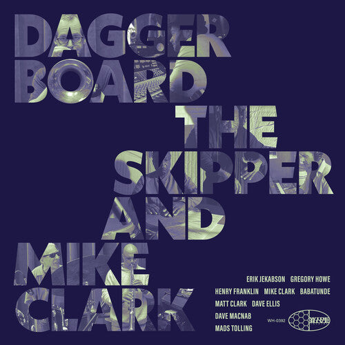 Daggerboard the Skipper / Clark, Mike: Daggerboard The Skipper And Mike Clark - VINYL