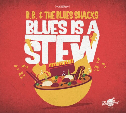 B.B. & the Blue Shacks: Blues Is A Stew - Record