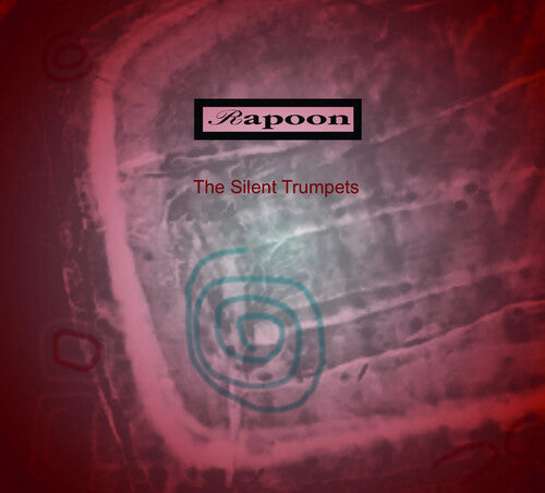 Rapoon: The Silent Trumpets - Record