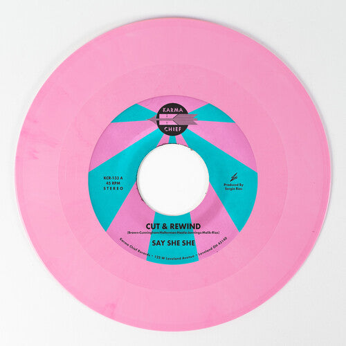 Say She She: Cut & Rewind / Disco Life - Pink - 7-INCH SINGLE