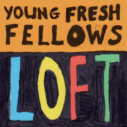 Young Fresh Fellows- Loft { VINYL LP }