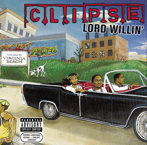 Clipse: Lord Willin' - Record