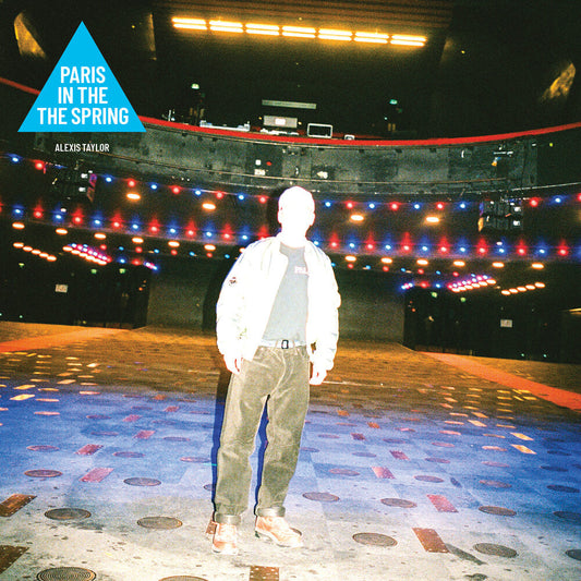 Alexis Taylor- Paris In The Spring { VINYL LP }