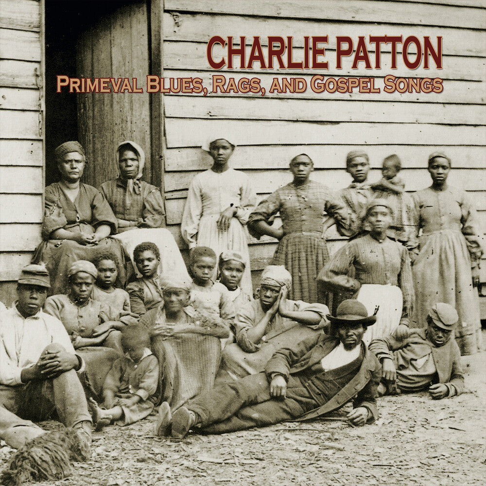 Charlie Patton- Primeval Blues, Rags, & Gospel Songs [RSD 2026] { VINYL LP }