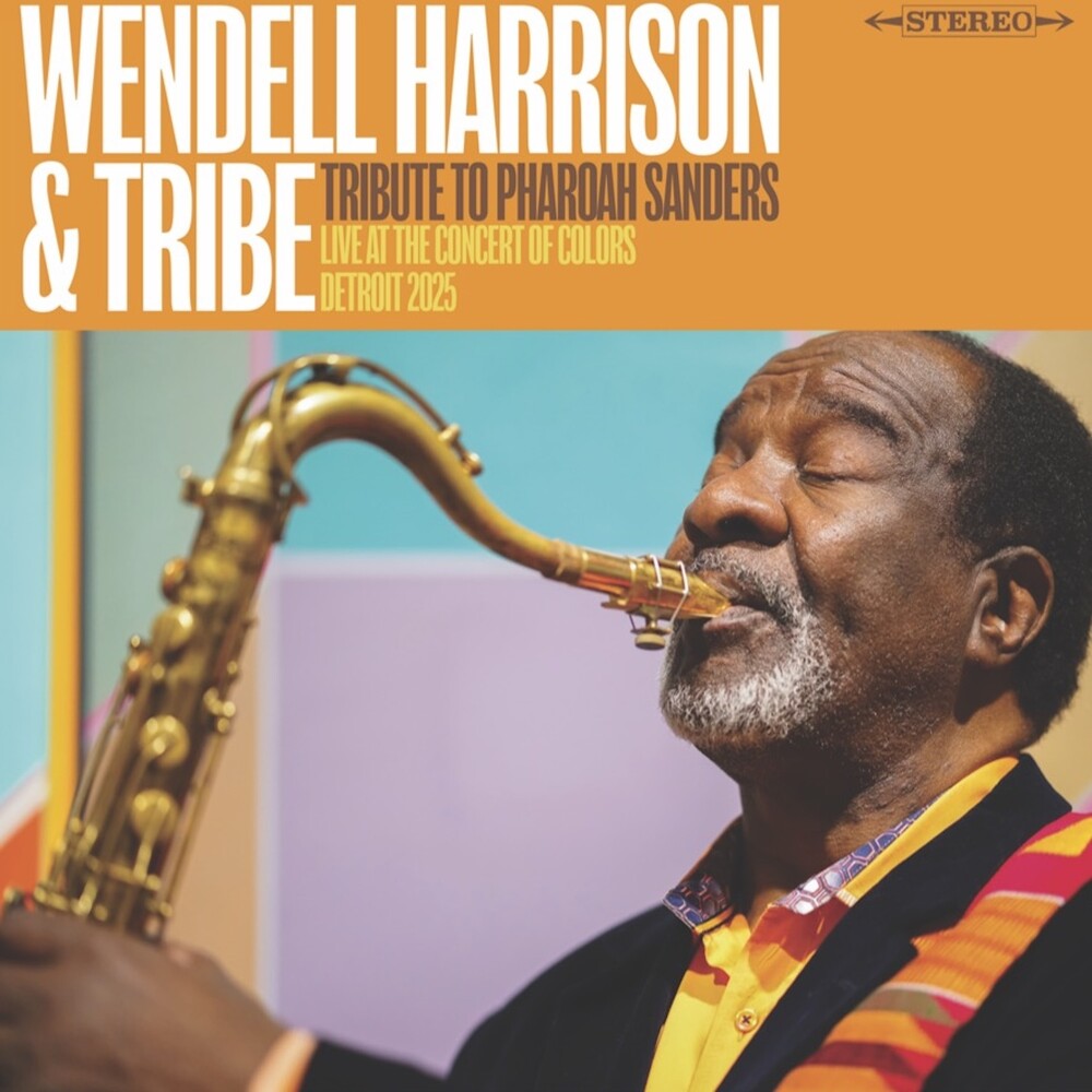 Wendell Harrison  & Tribe- Tribute To Pharoah Sanders [RSD 2026] { VINYL LP }