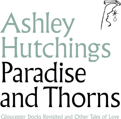 Ashley Hutchings: Paradise & Thorns - Record