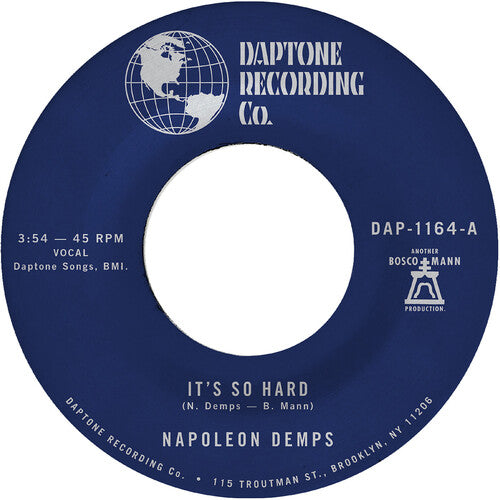 Napoleon Demps: It's so Hard b/w It's so Hard (Part Two) - 7-INCH SINGLE