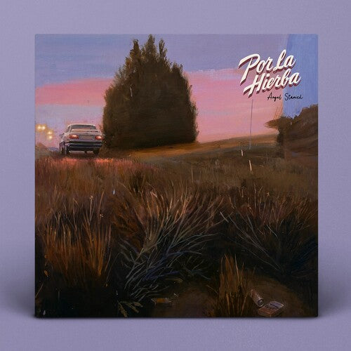 Angel Stanich: Por La Hierba - VINYL
