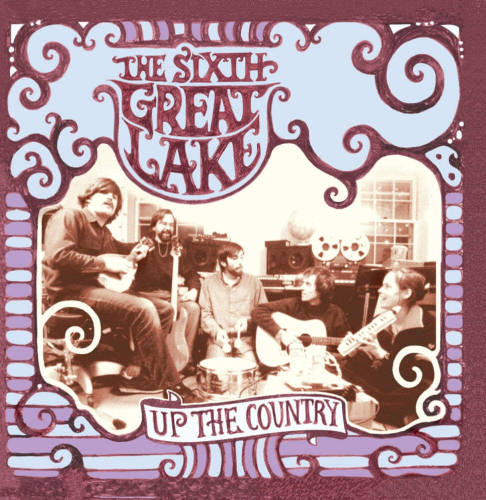 Sixth Great Lake- Up The Country { VINYL LP }