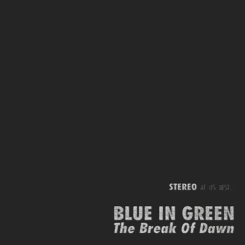 Blue in Green: The Break of Dawn - Record