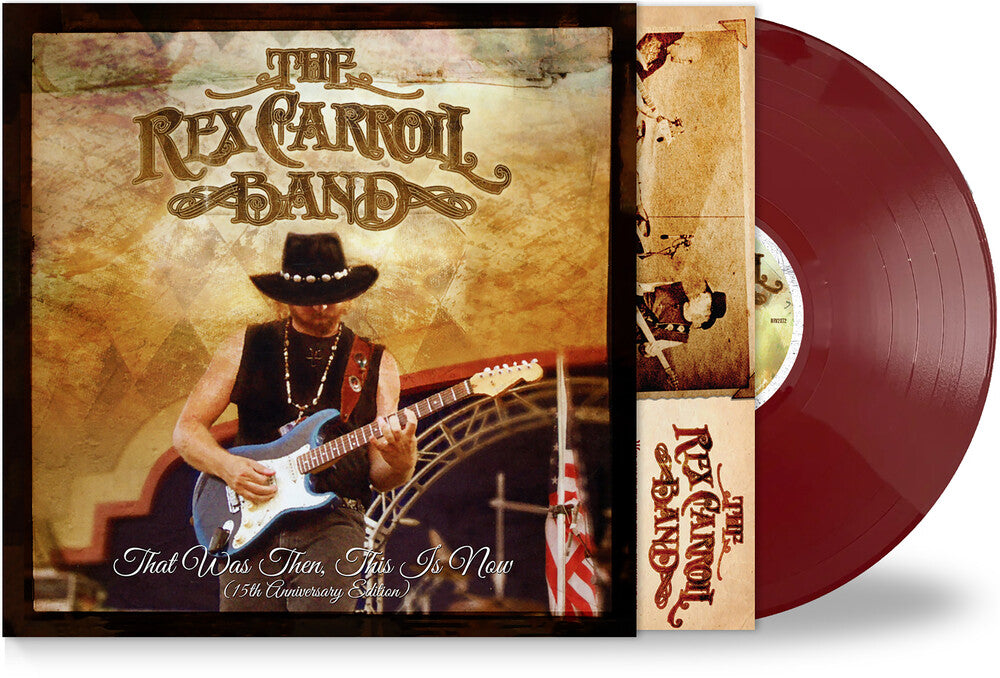 Rex Carroll Band- That Was Then This Is Now (15th Anniversary) [Limited Edition] { VINYL LP }