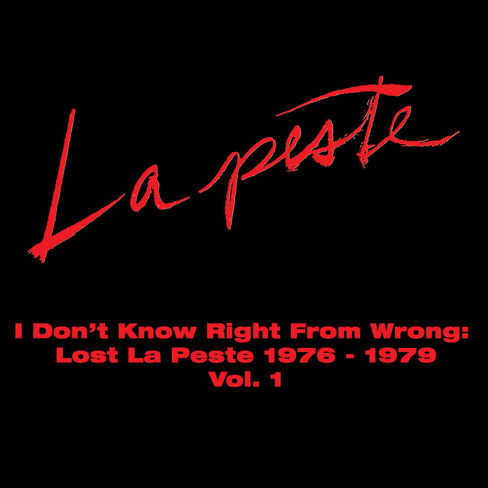 La Peste- I Don't Know Right From Wrong: Lost La Peste { VINYL LP }