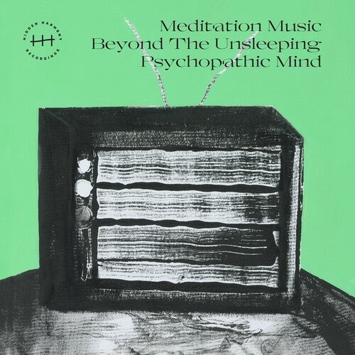 Mmbtupm: Meditation Music Beyond The Unsleeping Psychopathic Mind - VINYL