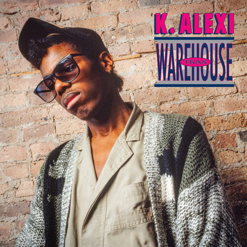 K-Alexi: Warehouse Trax - 12-INCH SINGLE