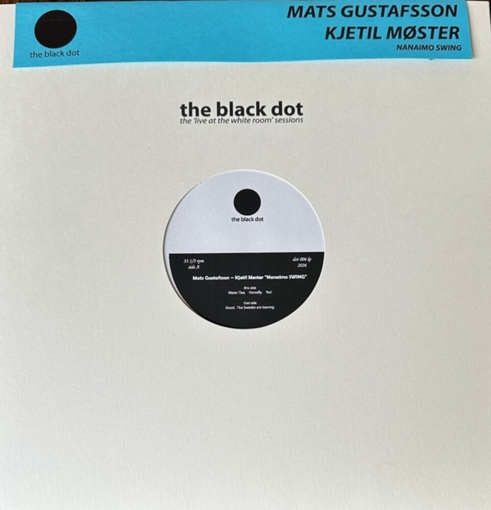 Mats Gustafsson / Kjetil Moster Duo- Nanaimo Swing { VINYL LP }