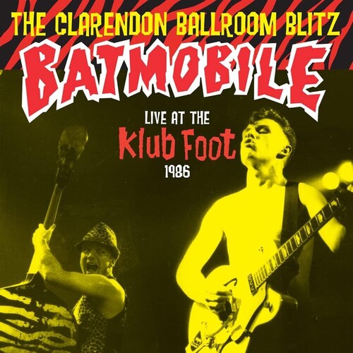 Batmobile: Clarendon Ballroom Blitz - VINYL