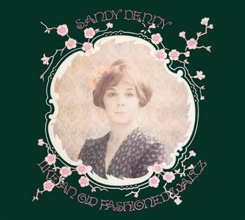 Sandy Denny: Old Fashioned Waltz - Record