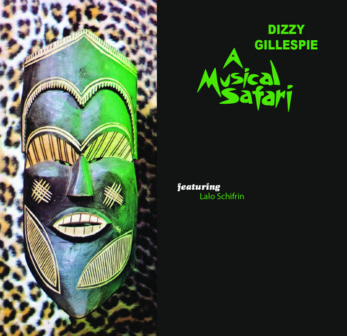 Dizzy Gillespie: A Musical Safari (featuring Lalo Schifrin) - CD
