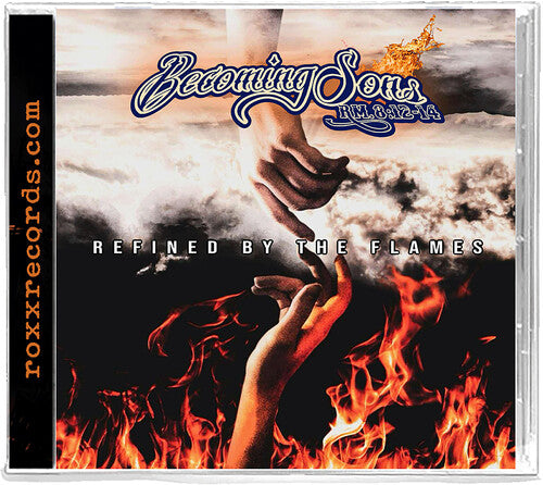 Becoming Sons: Refined by the Flames - CD