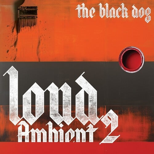 The Black Dog: Loud Ambient 2 - Record