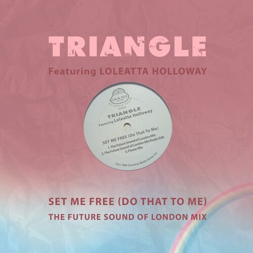 Loleatta Triangle Featuring Holloway: Set Me Free (Do That To Me) - The Future Sound Of London Mix - Record