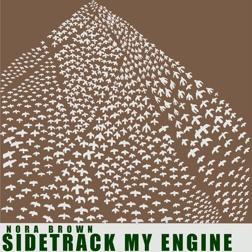 Nora Brown: Sidetrack My Engine - Green - Record