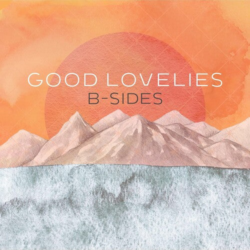 The Good Lovelies: B-Sides - Record