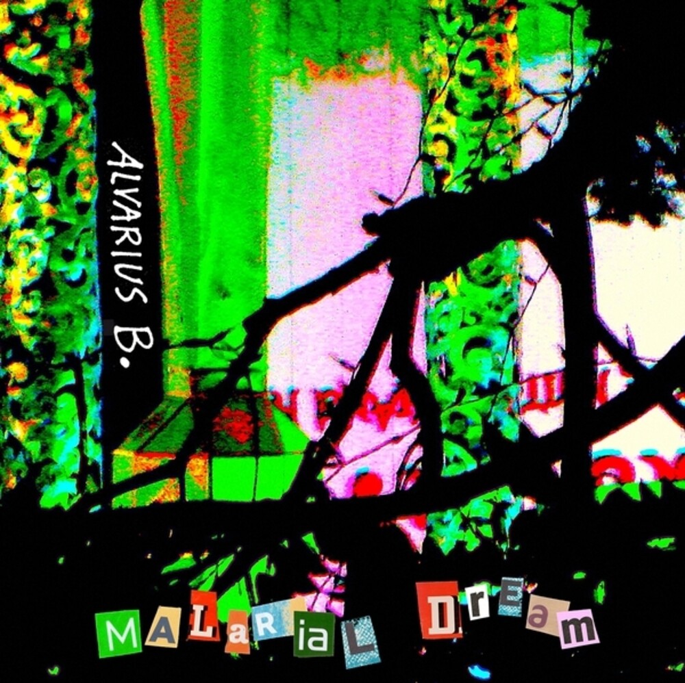 Alvarius B- Malarial Dream { VINYL LP }