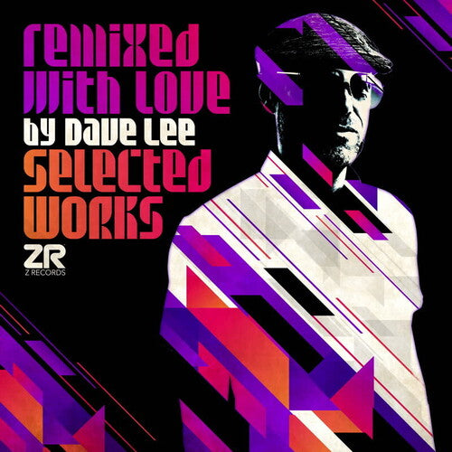 Dave Lee: Remixed With Love: Selected Works - Record