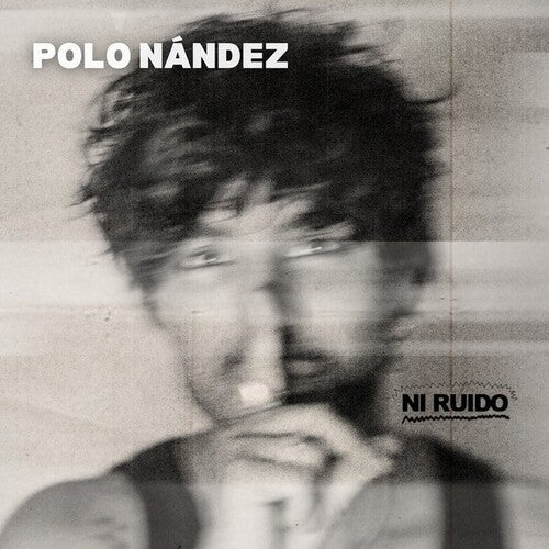 Polo Nandez: Ni Ruido - VINYL